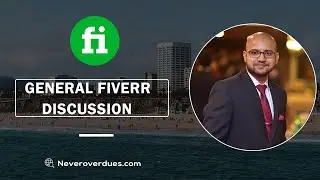 7 - General Fiverr Discussion