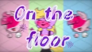 On the floor //Animation meme // Collab w. @Sarina lps lover [FLASH WARNING]