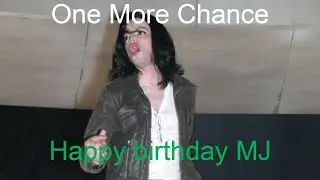 Michael Jackson - One More Chance | Birthday Video