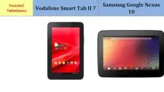 Vodafone Smart Tab II 7 Vs Samsung Google Nexus 10, specs comparison