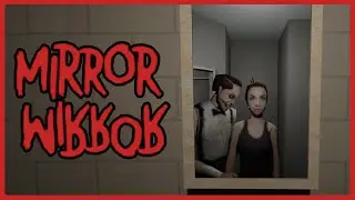 Mirror Mirror | Don't Look At Him