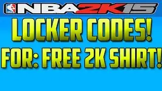 NBA 2K15 Locker Codes - FREE Shirt! (PS4/XBOX ONE)