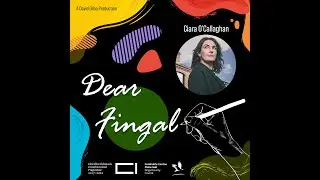 Dear Fingal - Ireland Calls Your Name a poem by David Gilna, narrated by Ciara O Callaghan