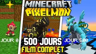 500 JOURS SUR PIXELMON AVEC GFLOZ ! [Film Complet]