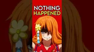 Nami Nothing Happened Moment in One Piece