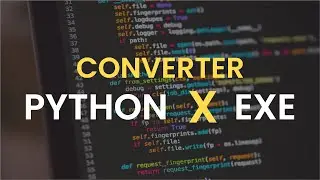 Tutorial: Como converter script python em EXE usando auto-py-to-exe