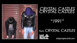 Crystal Castles - 1991