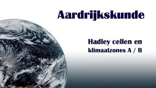 Hadley cellen en klimaatzones A en B