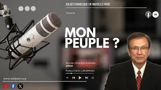 Mon Peuple ? - Pasteur Henry LINDERMAN (Podcast)
