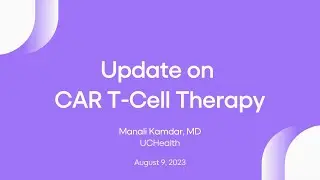 Update on CAR T-Cell Therapy | LRF Webinars