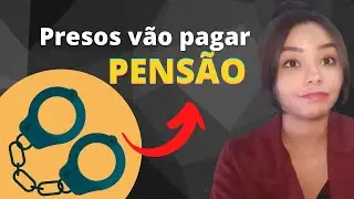 Preso paga pensão? 2021