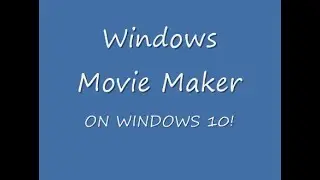How to Get The Old Windows Movie Maker On Windows 10 (LINK IN COMMENTS)