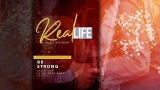 Dr. Deb's Favorites: Real Life - Be Strong