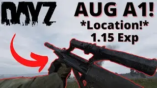Where to find *AUG A1*! (DayZ Experimental 1.15)