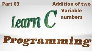 C for Beginners | Addition of two Variables || Tutorials Point || Technology Expert