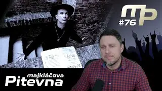 Majkláčova pitevna #76
