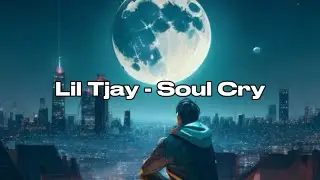 Lil Tjay - Soul Cry (Lyrics)