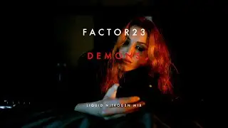 Factor23 | Demons feat. Eva Briem  (Liquid Nitrogen Mix)