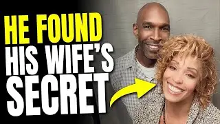 Ex NBA Player Finds Out Wife Ran Her Own Show Online