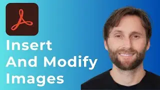 How to Insert and Modify Images in PDFs with Adobe Acrobat [Full 2025 Guide]
