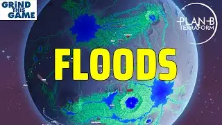 Plan B: Terraform - FLOODS and Major Renovations For Growth