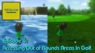 Accessing Out of Bounds Areas In Golf - Wii Sports Experiments Episode 4