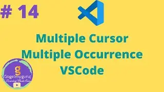 # 14 Multiple Cursor Multiple Occurrence VSCode