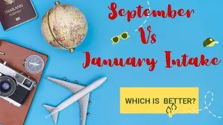 September intake Vs January intake | Which intake is better for study in the UK