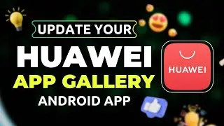 How to Update App on Huawei App Gallery | Update your Android App on Huawei App Gallery