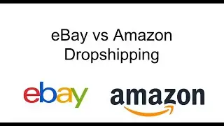 Should You Sell On eBay Or Amazon In 2021? | Dropshipping