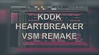KDDK - Heartbreaker (VSM FL Studio Remake) [Lyrics]