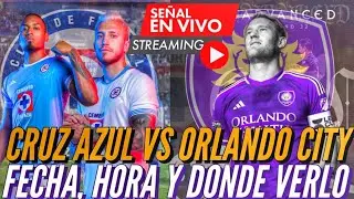 ¡CRUZ AZUL VS ORLANDO CITY! League CUP| 16VOS, AQUÍ LO PUEDES VER EN VIVO.