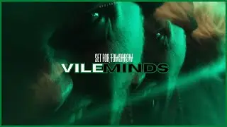 Set For Tomorrow - Vile Minds (OFFICIAL VIDEO)