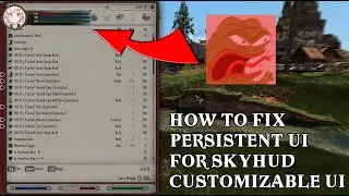 How To Fix Stuck UI When Using Conjuration Spells with SkyHUD/Customizable UI Replacer for Skyrim SE