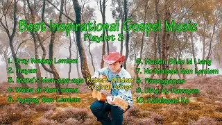 Best Gospel Songs Playlist 3 Robert Allidem