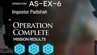 [Arknights] AS-EX-6: Impostor Padishah