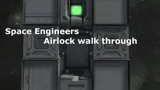 Space Engineers Airlock walk through