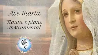 Ave Maria - Flauta e piano Instrumental