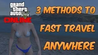 GTA 5 Online - 3 Ways To Fast Travel Around The Map, To Friends, and Your House! 