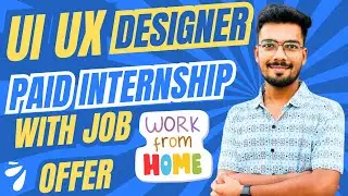 UI UX Deigner Internships | Work From Home Internships | Paid Internships | Internships for students