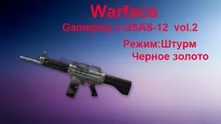 Warface: Обзор USAS-12 (gameplay) на карте Черное золото