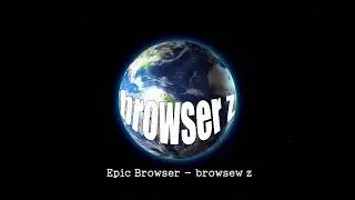 Epic Browser   browsew z