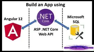 Angular 12 .NET Core Web API and Microsoft SQL Tutorial with sample project- Introdtion
