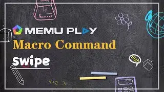 MEmu Macro Command Teaching: swipe