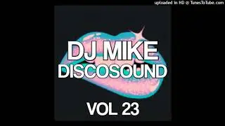 DJ MIKE - Discosound Vol 23