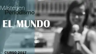 Máster en Periodismo El Mundo 2016-2017