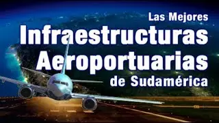 Top 10 Mejores Aeropuertos Sudamericanos