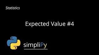 Statistics - Expected Value #4