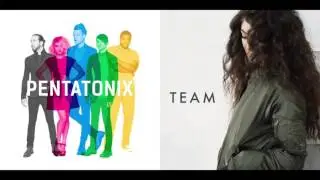 PTX & Lorde - Water Team (Mashup)