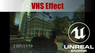 VHS Effect in UE4/UE5. Downloads for Patrons